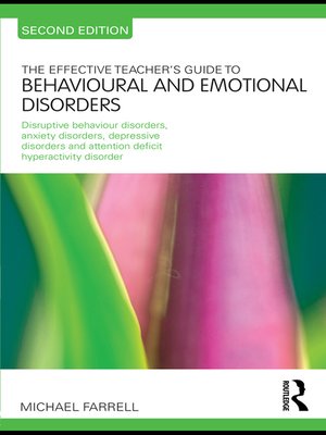 cover image of The Effective Teacher's Guide to Behavioural and Emotional Disorders